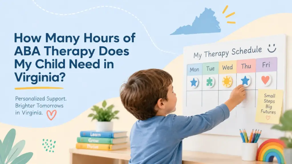 Child using an ABA therapy schedule chart to learn about personalized therapy hours in Virginia with supportive educational visuals